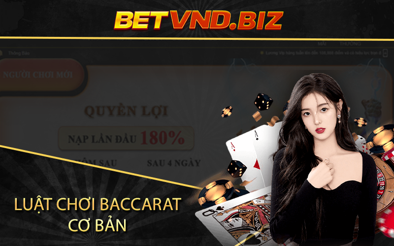 Luật chơi baccarat cơ bản